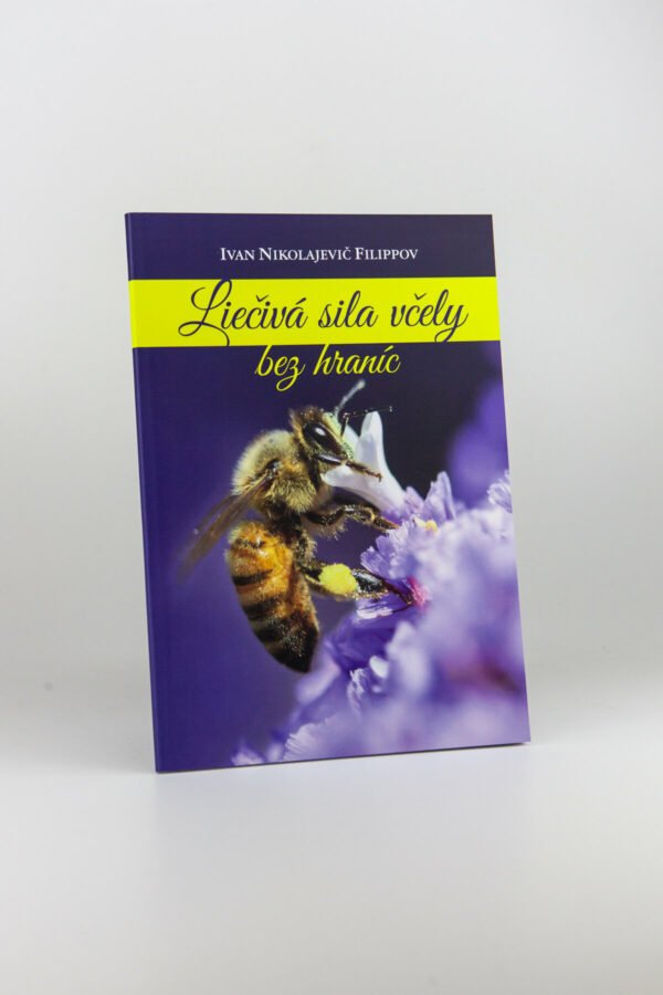 I.N.Filippov - Liečivá sila včely bez hraníc